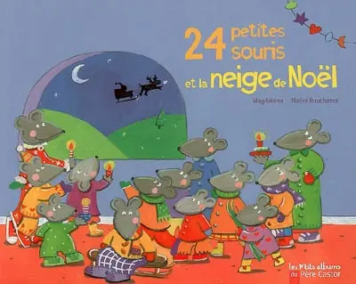 24 petites souris et la neige de Noël