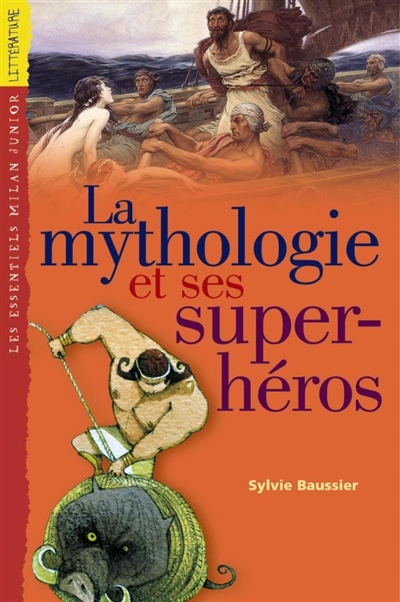 La mythologie et ses superhéros