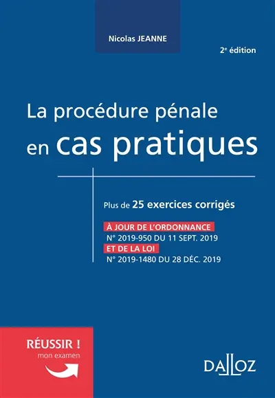 La procédure pénale en cas pratiques : plus de 25 exercices corrigés