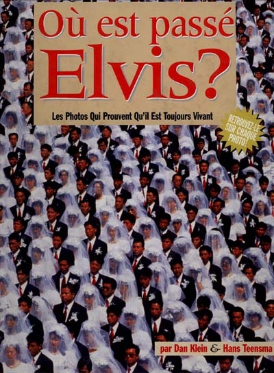 Où est passé Elvis ? : des photos qui prouvent qu'il est toujours vivant