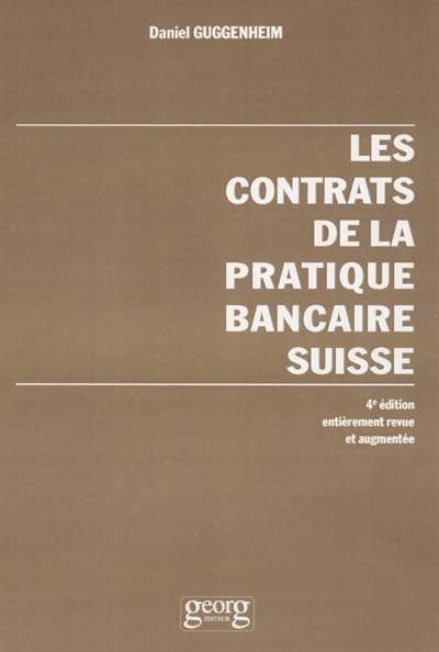 Les contrats de la pratique bancaire suisse