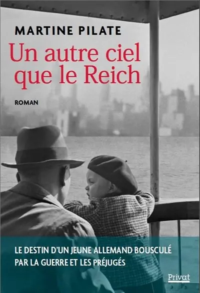Un autre ciel que le Reich : le destin d'un jeune Allemand bousculé par la guerre et les préjugés