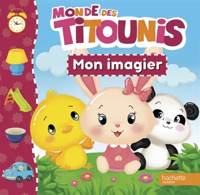 Monde des Titounis : mon imagier