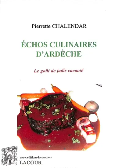 Echo culinaires d'Ardèche : le goût de jadis cacaoté