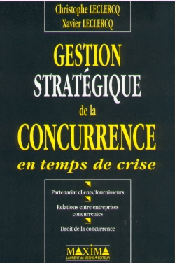 Gestion stratégique de la concurrence en temps de crise