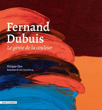 Fernand Dubuis : le génie de la couleur