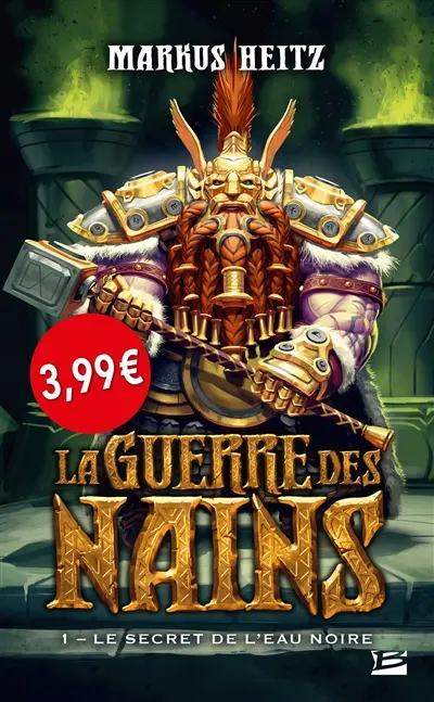 La guerre des nains. Vol. 1. Le secret de l'eau noire