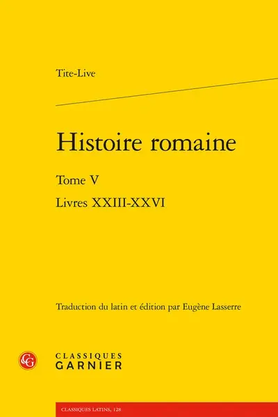 Histoire romaine. Vol. 5. Livres XXIII-XXVI