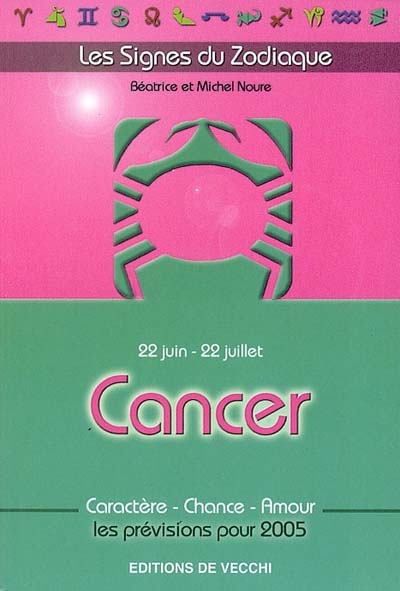 Cancer : 22 juin-22 juillet : caractère, chance, amour, les prévisions pour 2005