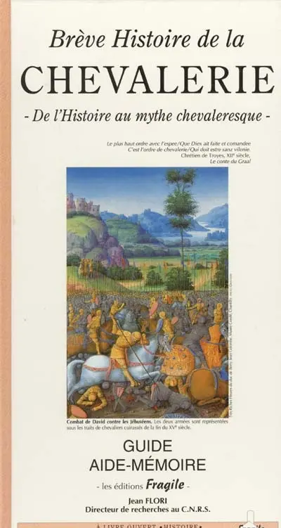 Brève histoire de la chevalerie : de l'histoire au mythe chevaleresque