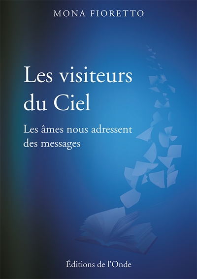 Les visiteurs du ciel : les...