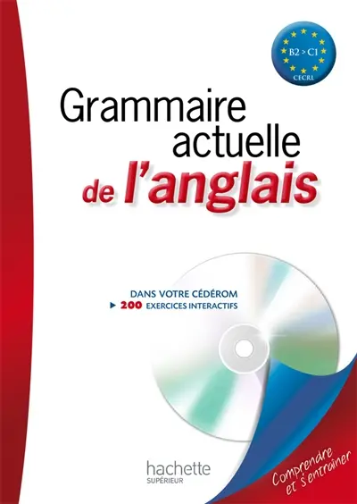 Grammaire actuelle de l'anglais, B2-C1 CECRL