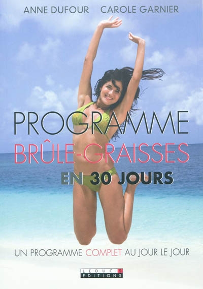 Programme brûle-graisses en 30 jours : un programme complet au jour le jour