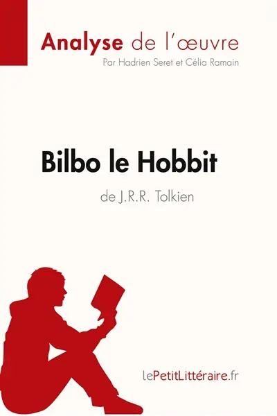 Bilbo le Hobbit de J. R. R. Tolkien (Analyse de l'oeuvre) : Analyse complète et résumé détaillé de l'oeuvre