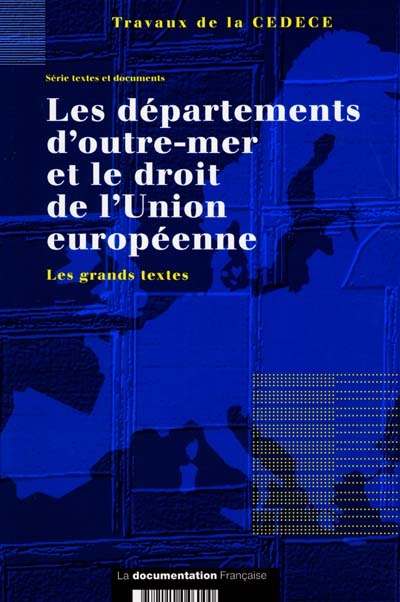 Les départements d'outre-mer et le droit de l'Union européenne