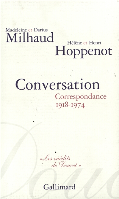 conversation : correspondance, 1918-1974, avec hélène et henri hoppenot