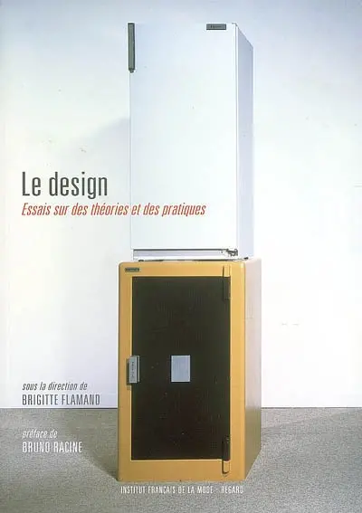 Le design : essai sur des théories et des pratiques