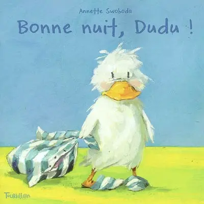 Bonne nuit, Dudu !