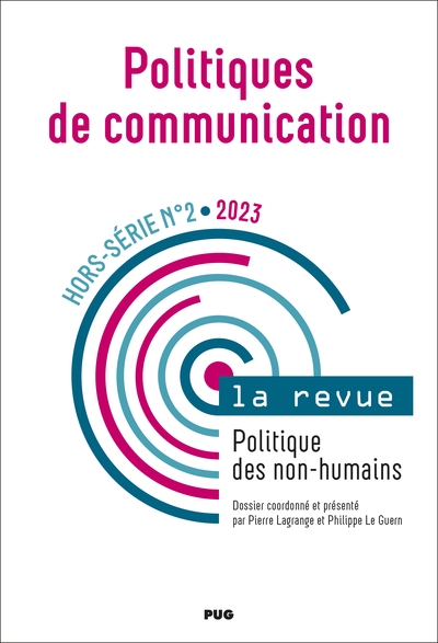 Politiques de communication, la revue, hors-série, n° 2. Politique des non-humains