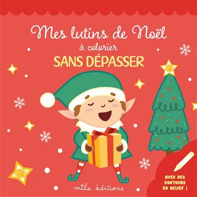 Mes lutins de Noël à colorier sans dépasser