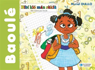 Bibi n'aime pas l'école (en baoulé)
