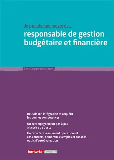 Je prends mon poste de responsable de gestion budgétaire et financière
