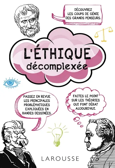 L'éthique décomplexée