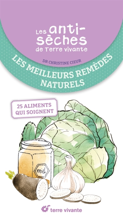 Les meilleures remèdes naturels : 25 aliments qui soignent