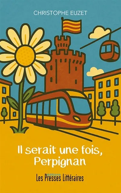 Il serait une fois, Perpignan