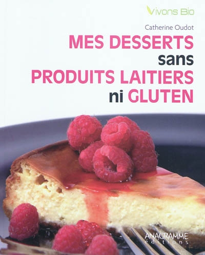 Desserts sans produits laitiers ni gluten
