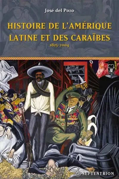 Histoire de l'Amérique latine et des Caraïbes : de 1825 à nos jours