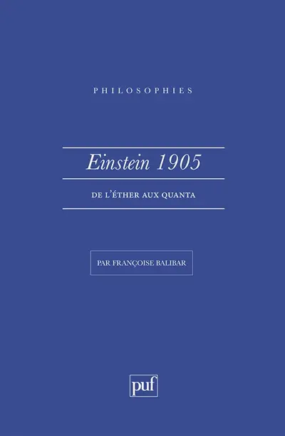 Einstein, 1905 : de l'éther aux quanta