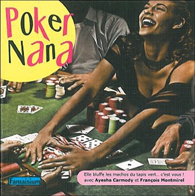Poker nana : elle bluffe les machos du tapis vert... c'est vous !