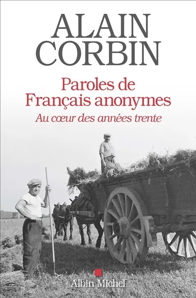 Paroles de Français anonymes : au coeur des années trente