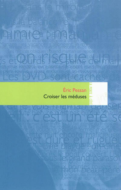 Croiser les méduses