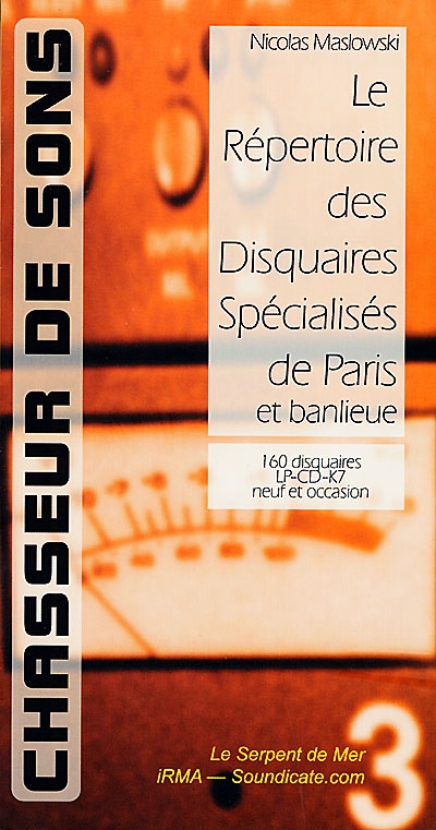 Chasseur de sons : le répertoire des disquaires spécialisés de Paris et banlieue