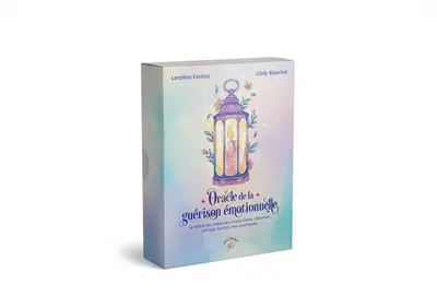 L'oracle de la guérison émotionnelle : se libérer des mémoires inconscientes : blessures, héritage familial, vies antérieures...