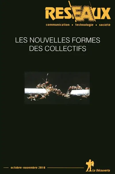 Réseaux, n° 164. Les nouvelles formes des collectifs