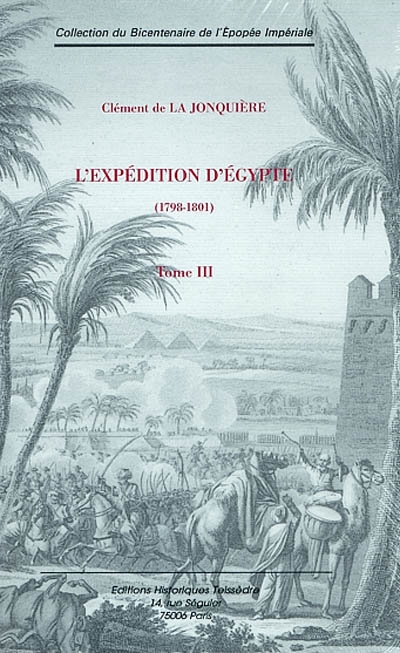 L'expédition d'Egypte : 1798-1801. Vol. 3
