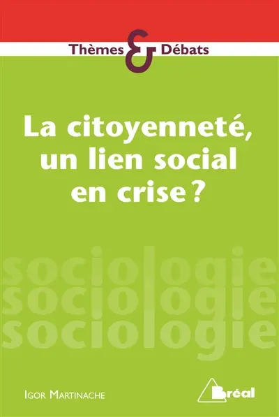 La citoyenneté, un lien social en crise ?
