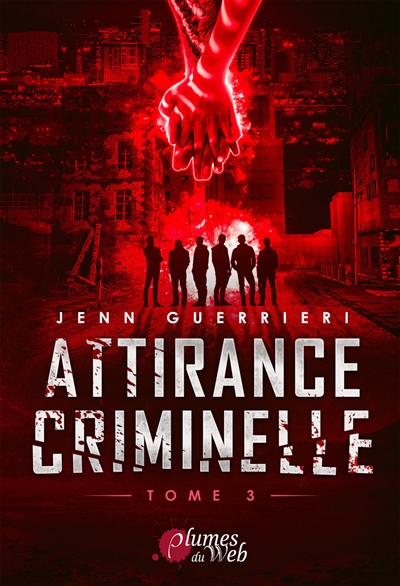 Attirance criminelle. Vol. 3