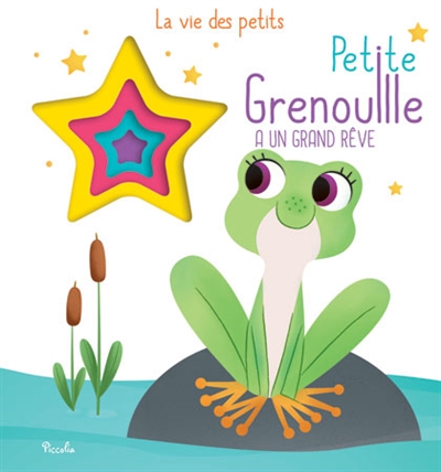 Petite grenouille a un grand rêve