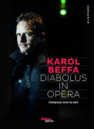 Diabolus in opéra : composer avec la voix