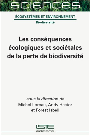 Les conséquences écologiques et sociétales de la perte de biodiversité