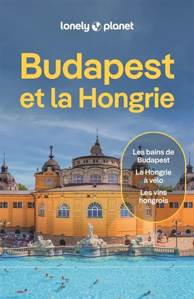 Budapest et la Hongrie Budapest et la Hongrie
