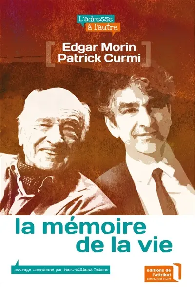 La mémoire de la vie : la vie, ses origines et son futur