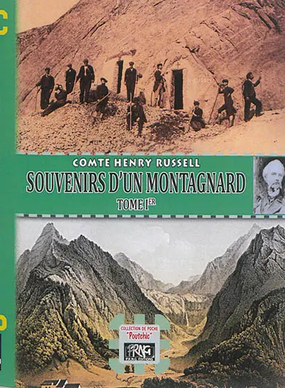 Souvenirs d'un montagnard. Vol. 1