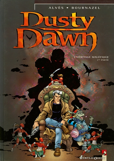 Dusty dawn. Vol. 1. L'héritage maléfique. 1re partie