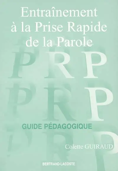 Entraînement à la prise rapide de la parole, PRP : système français d'écriture abrégée, code SFEA 1994 : guide pédagogique