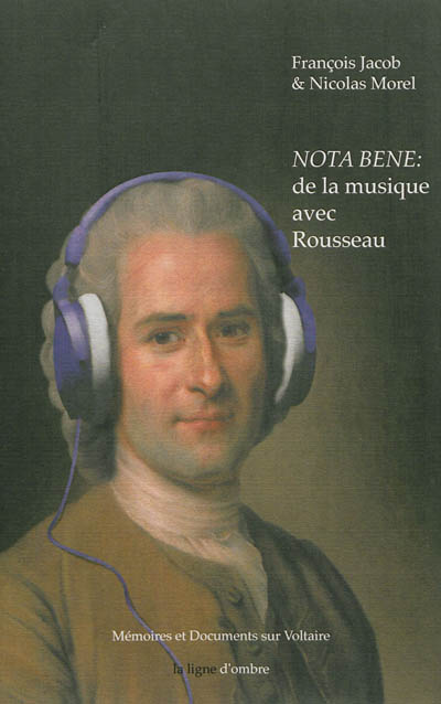 Nota bene : de la musique avec Rousseau